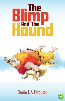 Blimp and the Hound