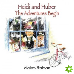 Heidi and Huber: The Adventures Begins