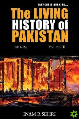 Living History of Pakistan (2011 - 2016)