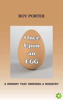 Once Upon an Egg: A Memory That Inspired a Ministry