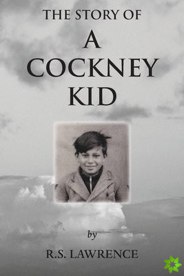 Story of a Cockney Kid