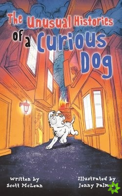 Unusual Histories of a Curious Dog
