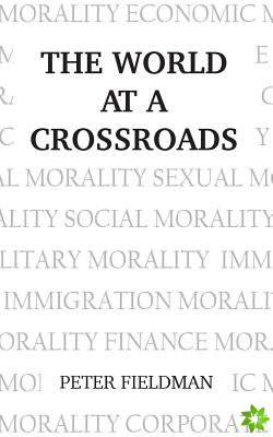 World at a Crossroads: Second Edition