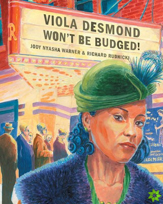 Viola Desmond Won't Be Budged!