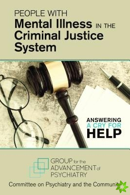 People With Mental Illness in the Criminal Justice System