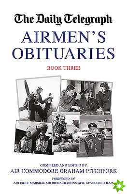 Daily Telegraph Airmen's Obituaries Book Three