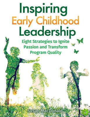 Inspiring Early Childhood Leadership Inspiring Early Childhood Leadership