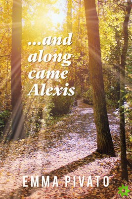 ...and along came Alexis Volume 32