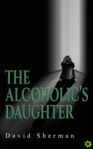 Alcoholic's Daughter