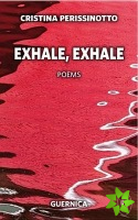 Exhale, Exhale