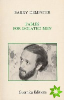 Fables For Isolated Men