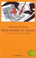 From Pioneer to Nomad