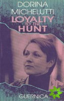 Loyalty To The Hunt