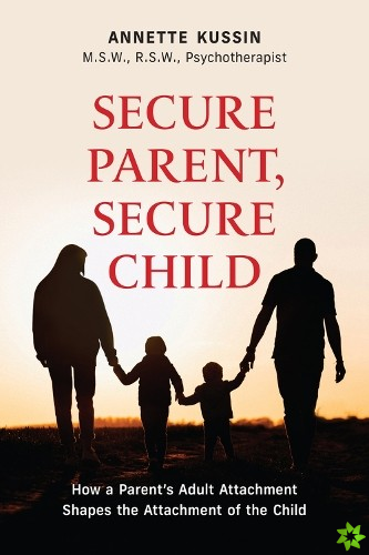 Secure Parent, Secure Child