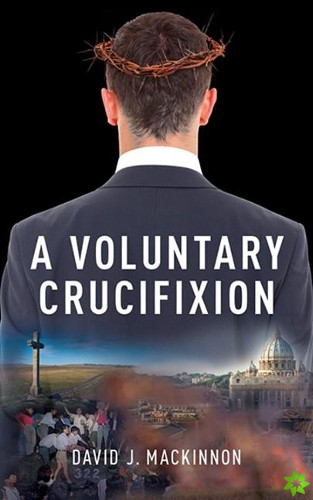 Voluntary Crucifixion