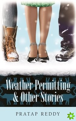 Weather Permitting & Other Stories