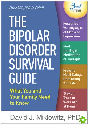 Bipolar Disorder Survival Guide, Third Edition