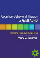 Cognitive-Behavioral Therapy for Adult ADHD