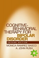 Cognitive-Behavioral Therapy for Bipolar Disorder, Second Edition