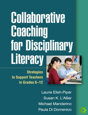 Collaborative Coaching for Disciplinary Literacy