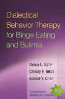 Dialectical Behavior Therapy for Binge Eating and Bulimia