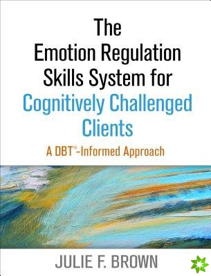Emotion Regulation Skills System for Cognitively Challenged Clients