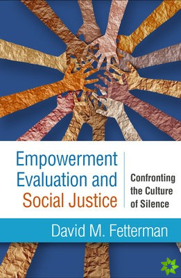 Empowerment Evaluation and Social Justice