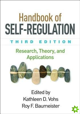 Handbook of Self-Regulation, Third Edition
