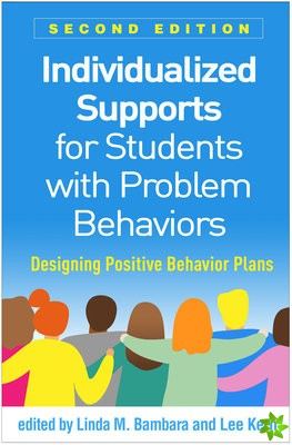 Individualized Supports for Students with Problem Behaviors, Second Edition