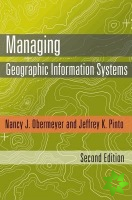 Managing Geographic Information Systems, Second Edition