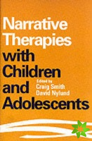 Narrative Therapies with Children and Adolescents