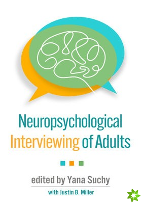 Neuropsychological Interviewing of Adults