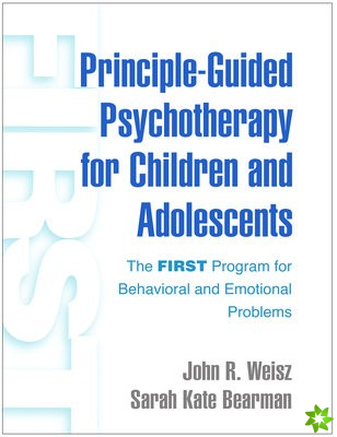 Principle-Guided Psychotherapy for Children and Adolescents