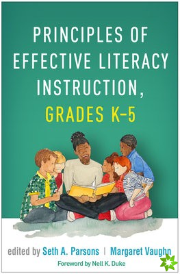 Principles of Effective Literacy Instruction, Grades K-5