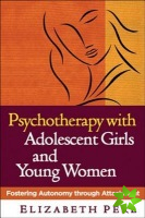 Psychotherapy with Adolescent Girls and Young Women