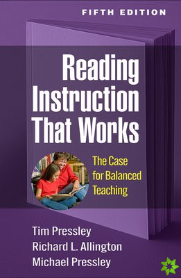 Reading Instruction That Works, Fifth Edition