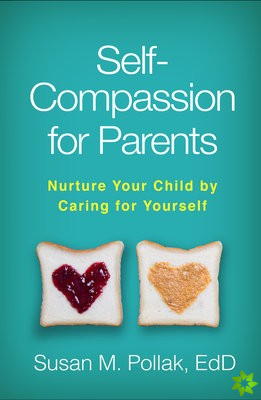 Self-Compassion for Parents
