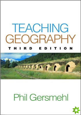Teaching Geography, Third Edition