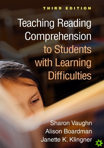 Teaching Reading Comprehension to Students with Learning Difficulties, Third Edition