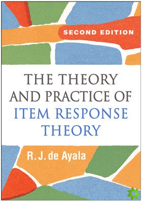 Theory and Practice of Item Response Theory, Second Edition