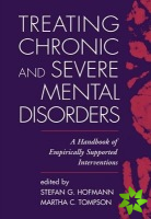 Treating Chronic and Severe Mental Disorders