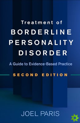 Treatment of Borderline Personality Disorder, Second Edition