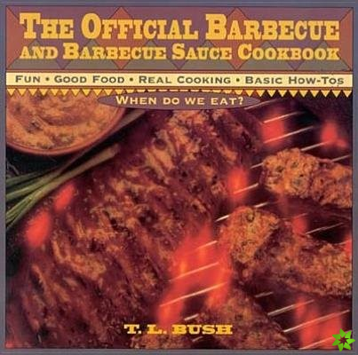 Official Barbecue and Barbecue Sauce Cookbook