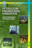 Petroleum Engineering Handbook: Sustainable Operations