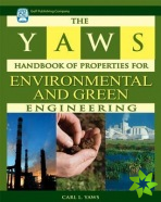 Yaws Handbook of Properties for Environmental and Green Engineering