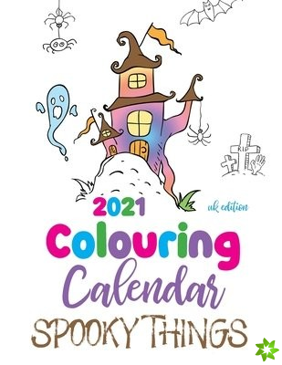 2021 Colouring Calendar Spooky Things (UK Edition)