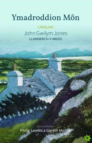 Ymadroddion Mon - Casgliad John Gwilym Jones, Llannerch-y-Medd