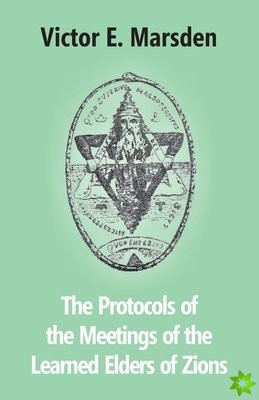Protocols Of The Meetings Of The Learned Elders Of Zions