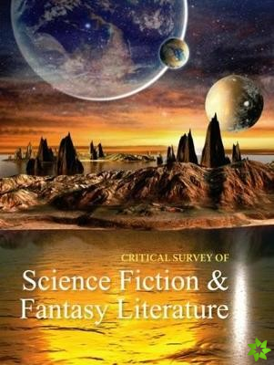 Critical Survey of Science Fiction & Fantasy Literature