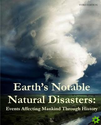 Earth's Notable Natural Disasters